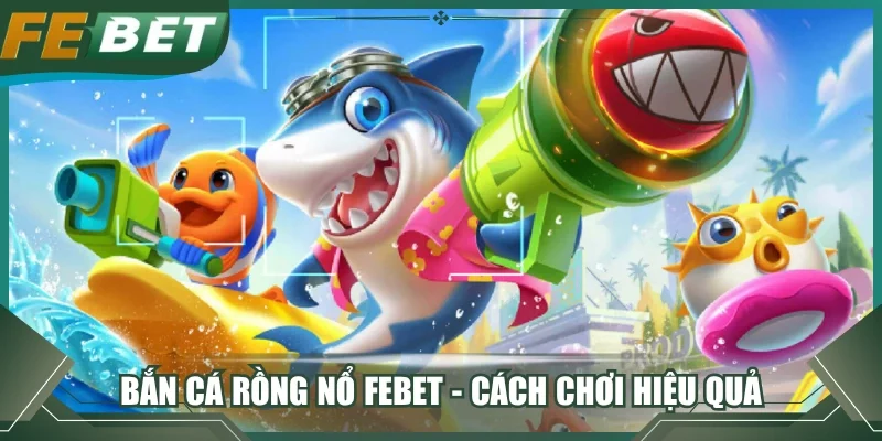 bắn cá Rồng Nổ
