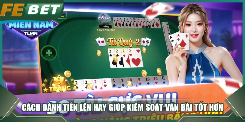 Cách đánh tiến lên hay