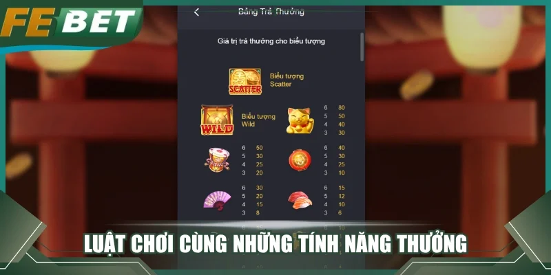 Luật chơi cùng những tính năng thưởng