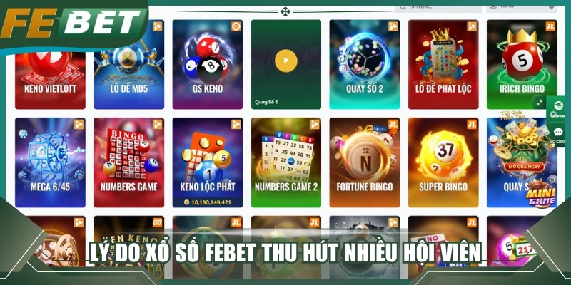 Lý do xổ số FEBET thu hút nhiều hội viên hiện nay?