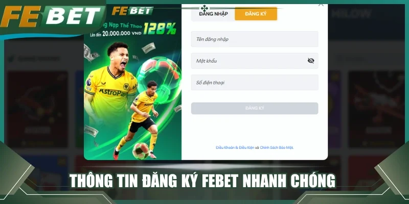 Thông tin đăng ký FEBET nhanh chóng 