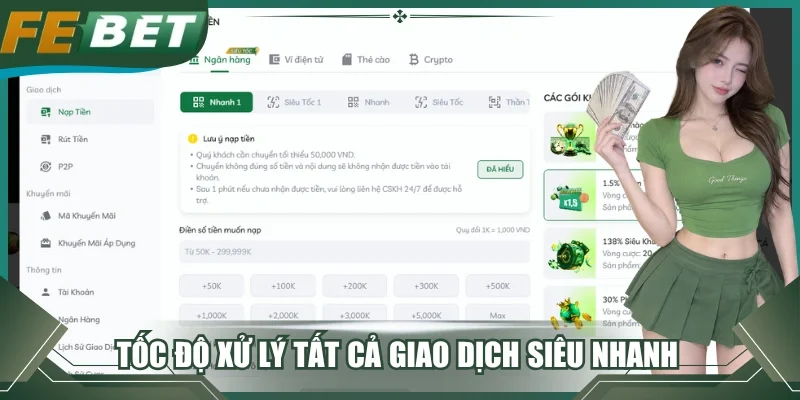 Tốc độ xử lý tất cả giao dịch siêu nhanh